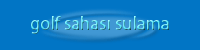 golf sahalar sulama